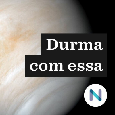Durma Com Essa | Nexo Jornal