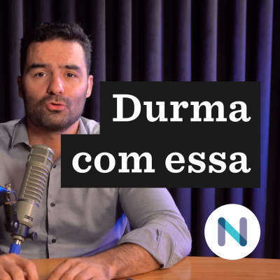 Durma Com Essa | Nexo Jornal