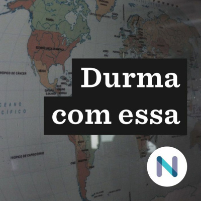Durma Com Essa | Nexo Jornal