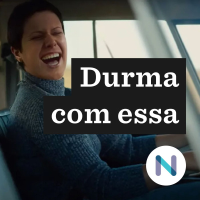Durma Com Essa | Nexo Jornal