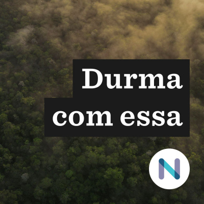 Durma Com Essa | Nexo Jornal