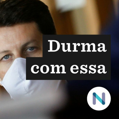 Durma Com Essa | Nexo Jornal