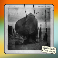 Clássicos VFSM #134 - Lykke Li: Wounded Rhymes