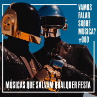 VFSM #060 - Músicas Que Salvam Qualquer Festa