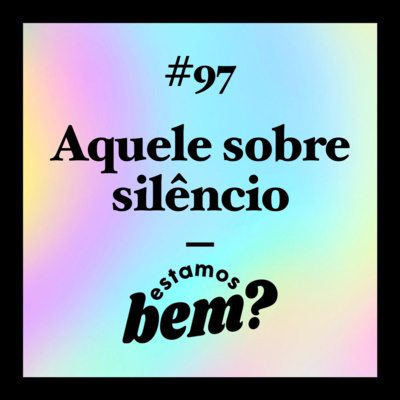 Estamos Bem?