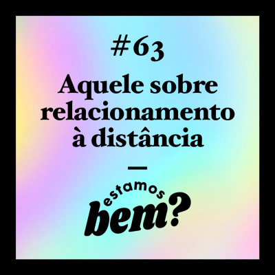 Estamos Bem?