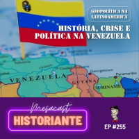 Latinoamérica: História, crise e política na venezuela #255