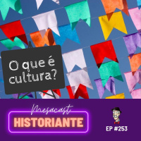 O que é cultura? #253