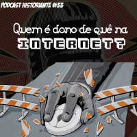 Quem é dono de quê na Internet? - Programa n.33