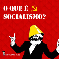 Minipédia - O que é Socialismo?