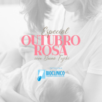 Importância da Amamentação - Especial Outubro Rosa