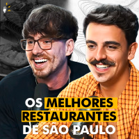 OS MELHORES RESTAURANTES DE SÃO PAULO [com Gaba e Mustache]