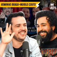 ROMINHO BRAGA + MURILO COUTO - Flow #275