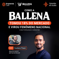 Como a Ballena tomou 18% do mercado e virou fenômeno nacional