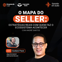 O Mapa do Seller: Estratégias Reais Com Quem Faz o Ecossistema Acontecer|