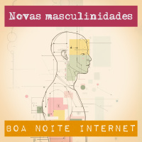 Novas masculinidades — com Tulio Custodio