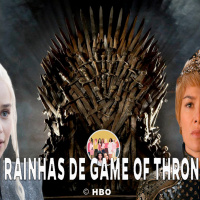 As Rainhas de GOT no Tinha que ser Mulher (ep.5)