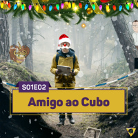 S01E02 | Amigo ao Cubo