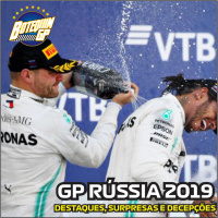 #37 - GP GP RÚSSIA 2019 - Destaques, surpresas e decepções