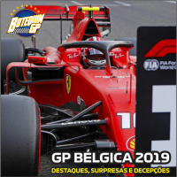 #33 - GP BÉLGICA 2019 (Destaques, surpresas e decepções