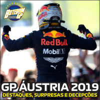#24 - GP ÁUSTRIA 2019 (destaques, surpresas e decepções)