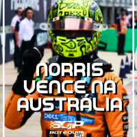 Norris supera Verstappen em corrida caótica - GP AUSTRÁLIA 2025