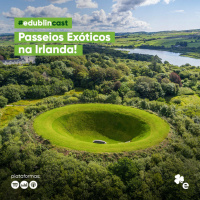 #135 - Passeios exóticos na Irlanda