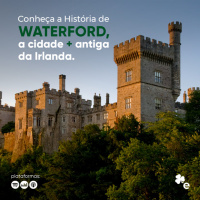 #148 - Waterford, a cidade mais antiga da Irlanda