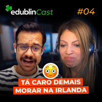 #04 - QUAIS OS MAIORES GASTOS MORANDO NA IRLANDA?