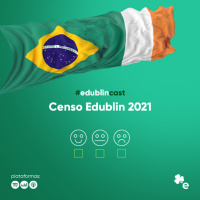 #137 - Censo Edublin 2021 - Perfil dos Intercambistas na Irlanda