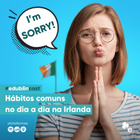 #142 - Hábitos Comuns no Dia a Dia na Irlanda