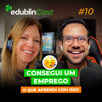 #10 - CONSEGUI UM EMPREGO FORA DO BRASIL: O QUE APRENDI COM ISSO