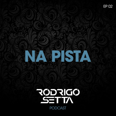 Rodrigo Setta Podcast