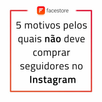 5 Motivos pelos quais não deve comprar seguidores no Instagram