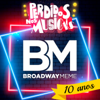 #17 - Especial de Aniversário da Broadway Meme