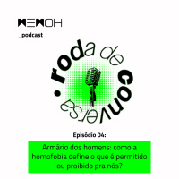 O armário dos homens: como a homofobia define o que é permitido ou proibido pra nós