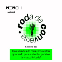 Quais limites do meu corpo estou ignorando para sustentar padrões de masculinidade?