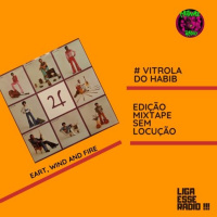VITROLA DO HABIB EPISODIO 143- VITROLA DO HABIB EDIÇÃO MIXTAPE SEM LOCUÇÃO