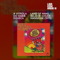 VITROLA DO HABIB EPISODIO 142- VITROLA DO HABIB DISSECA LAND OF MAKE BELIVE- CHUCK MANGIONE ( 1973)