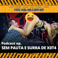 Sem pauta e surra de X0t4