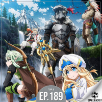 OtakeiraCast - Ep.189 - Prontos para se tornarem um Goblins Slayer?