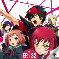 OtakeiraCast - Ep.132 - Deseja aumentar sua porção de frita em Hataraku Mao-sama!