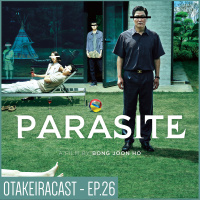 OtakeiraCast - EP.26 - O homem é o PARASITE do homem?