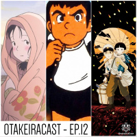 OtakeiraCast - EP.12 - 3 obras sobre Hiroshima e Nagasaki