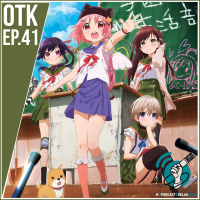 OtakeiraCast - EP.41 - School Live: Matrículas Abertas!