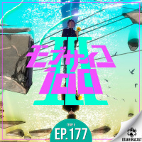 OtakeiraCast - Ep.177 - Será que MOB Psycho III é Natural ou Fake Natty?