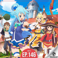 OtakeiraCast - Ep.146 - Pronto para reencarnar em Konosuba?