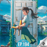 OtakeiraCast - Ep.194 - Quem irá fechar as portas em Suzume?