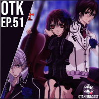 OtakeiraCast - EP.51 - Vampire Knight: Dona Yuuki e seus dois vampiros