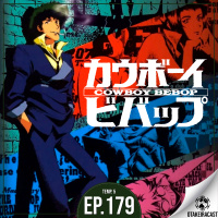 OtakeiraCast - Ep.179 - Pronto para ser tornar um menino vaca em Cowboy Bebop?